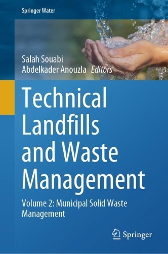 Technical Landfills and Waste Management: Volume 2: Municipal Solid Waste Management. 2024 ed.