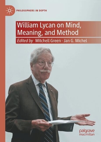 William Lycan on Mind, Meaning, and Method.