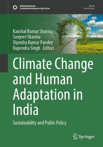 Climate Change and Human Adaptation in India: Sustainability and Public Policy. 2024 ed.