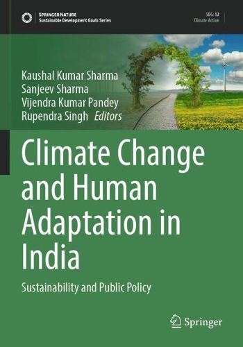 Climate Change and Human Adaptation in India: Sustainability and Public Policy.