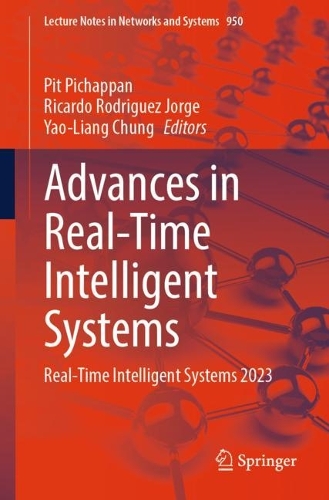 Advances in Real-Time Intelligent Systems: Real-Time Intelligent Systems 2023. 2024 ed.