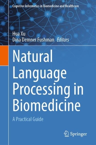 Natural Language Processing in Biomedicine: A Practical Guide. 2024 ed.