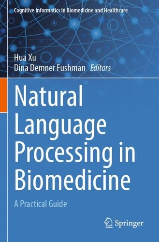 Natural Language Processing in Biomedicine: A Practical Guide.