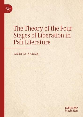 The Theory of the Four Stages of Liberation in Pali Literature.