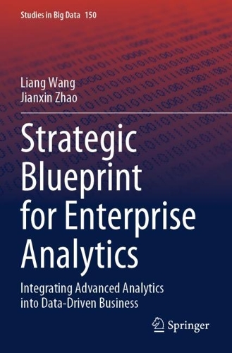 Strategic Blueprint for Enterprise Analytics: Integrating Advanced Analytics into Data-Driven Business.