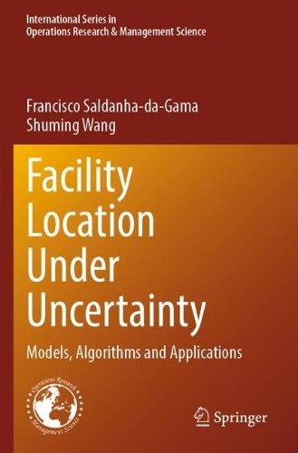 Facility Location Under Uncertainty: Models, Algorithms and Applications.