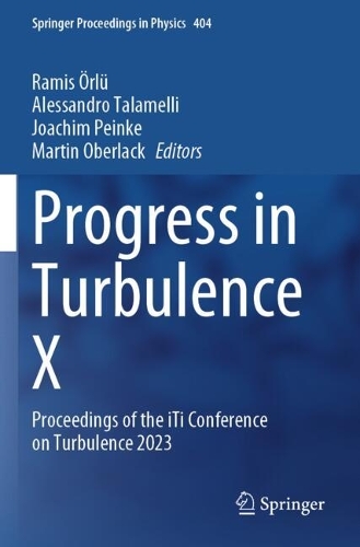 Progress in Turbulence X: Proceedings of the iTi Conference on Turbulence 2023.