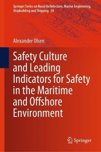 Safety Culture and Leading Indicators for Safety in the Maritime and Offshore Environment. 2024 ed.