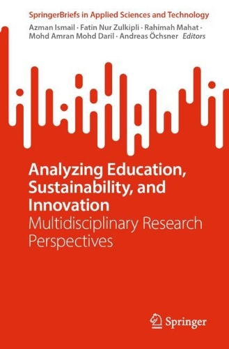 Analyzing Education, Sustainability, and Innovation: Multidisciplinary Research Perspectives. 2024 ed.