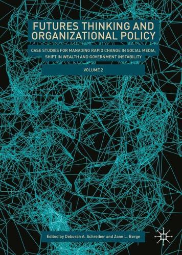 Futures Thinking and Organizational Policy. Volume 2