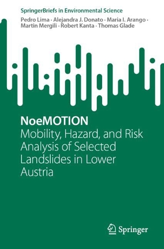 NoeMOTION: Mobility, Hazard, and Risk Analysis of Selected Landslides in Lower Austria. 2024 ed.