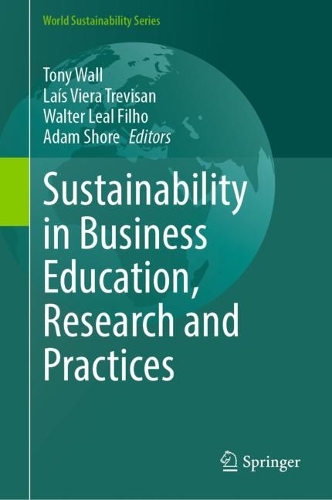 Sustainability in Business Education, Research and Practices. 2024 ed.