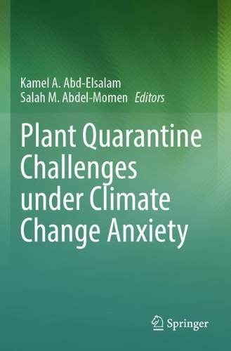 Plant Quarantine Challenges under Climate Change Anxiety.
