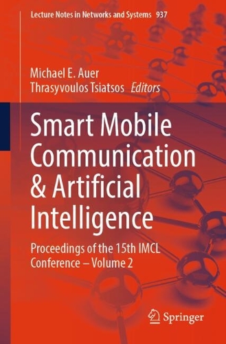 Smart Mobile Communication & Artificial Intelligence: Proceedings of the 15th IMCL Conference - Volume 2. 2024 ed.