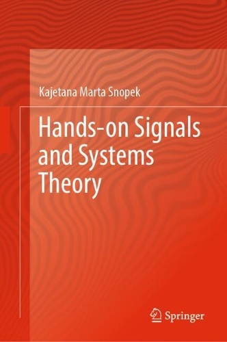 Hands-on Signals and Systems Theory. 2024 ed.