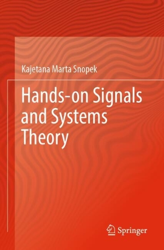 Hands-on Signals and Systems Theory.