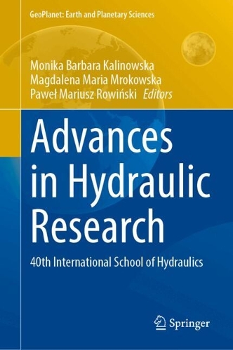 Advances in Hydraulic Research: 40th International School of Hydraulics. 2024 ed.