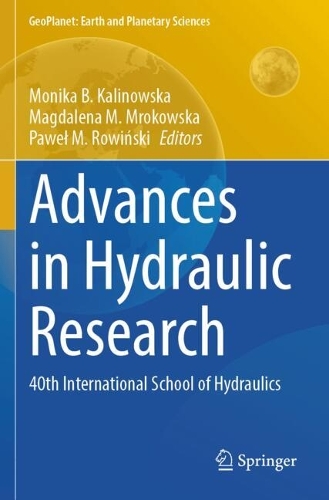 Advances in Hydraulic Research: 40th International School of Hydraulics.