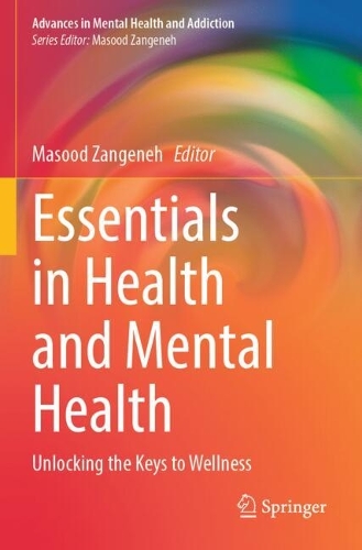 Essentials in Health and Mental Health: Unlocking the Keys to Wellness.