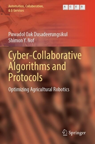 Cyber-Collaborative Algorithms and Protocols: Optimizing Agricultural Robotics.