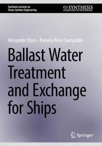 Ballast Water Treatment and Exchange for Ships. 2024 ed.