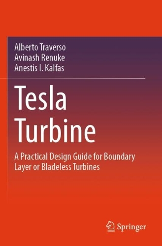 Tesla Turbine: A Practical Design Guide for Boundary Layer or Bladeless Turbines.