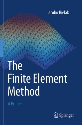 The Finite Element Method: A Primer.