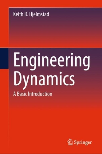 Engineering Dynamics: A Basic Introduction. 2024 ed.