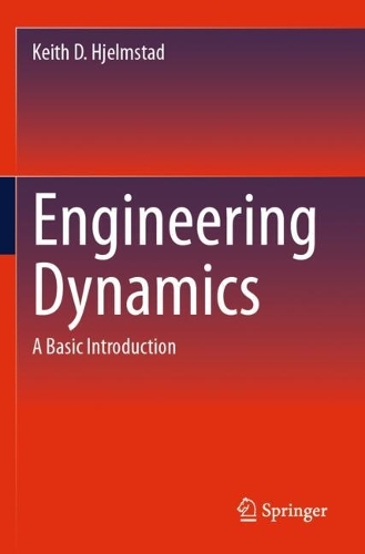 Engineering Dynamics: A Basic Introduction.