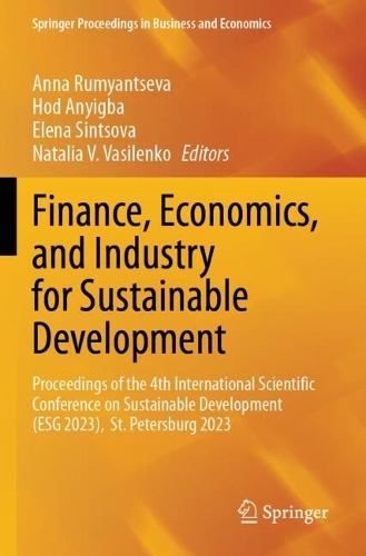 Finance, Economics, and Industry for Sustainable Development: Proceedings of the 4th International Scientific Conference on Sustainable Development (ESG 2023), St. Petersburg 2023.