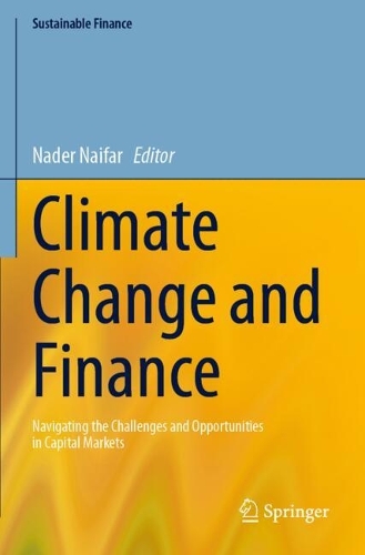 Climate Change and Finance: Navigating the Challenges and Opportunities in Capital Markets.