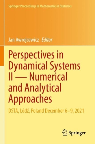 Perspectives in Dynamical Systems II - Numerical and Analytical Approaches: DSTA, Lodz, Poland December 6-9, 2021.