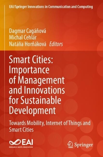 Smart Cities: Importance of Management and Innovations for Sustainable Development: Towards Mobility, Internet of Things and Smart Cities.