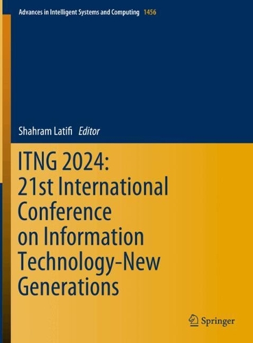 ITNG 2024: 21st International Conference on Information Technology-New Generations. 2024 ed.