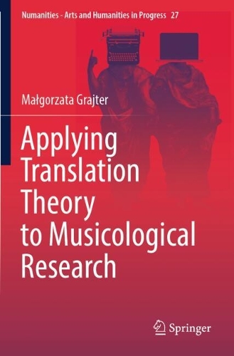 Applying Translation Theory to Musicological Research.