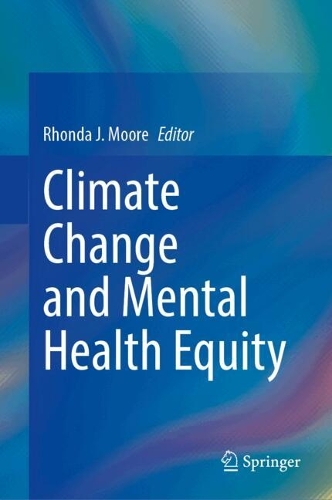 Climate Change and Mental Health Equity.