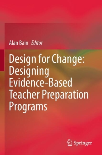 Design for Change: Designing Evidence-Based Teacher Preparation Programs.