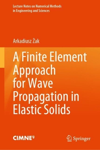 A Finite Element Approach for Wave Propagation in Elastic Solids.