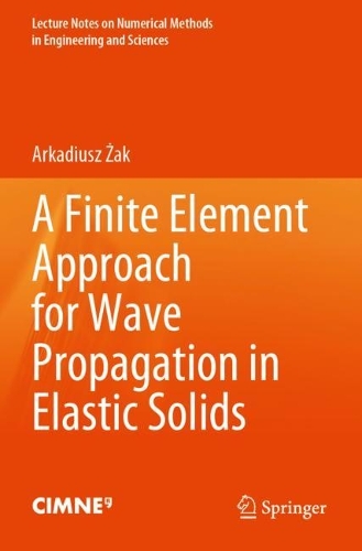 A Finite Element Approach for Wave Propagation in Elastic Solids.