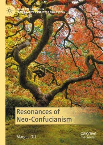 Resonances of Neo-Confucianism.