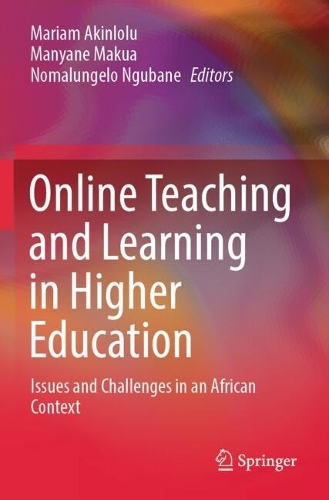 Online Teaching and Learning in Higher Education: Issues and Challenges in an African Context.
