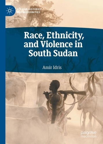 Race, Ethnicity, and Violence in South Sudan.