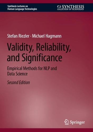 Validity, Reliability, and Significance: Empirical Methods for NLP and Data Science. Second Edition 2024