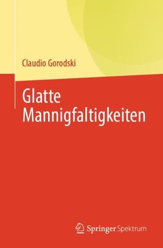 Glatte Mannigfaltigkeiten.