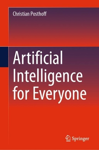 Artificial Intelligence for Everyone. 2024 ed.
