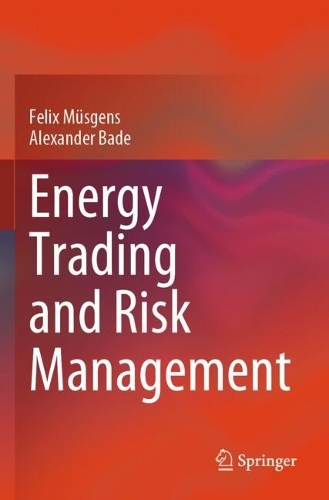 Energy Trading and Risk Management.