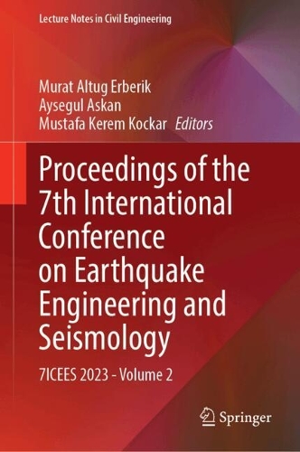 Proceedings of the 7th International Conference on Earthquake Engineering and Seismology: 7ICEES 2023-Volume 2. 2024 ed.