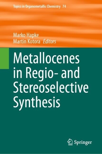 Metallocenes in Regio- and Stereoselective Synthesis. 2024 ed.