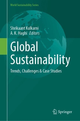 Global Sustainability: Trends, Challenges & Case Studies. 2024 ed.