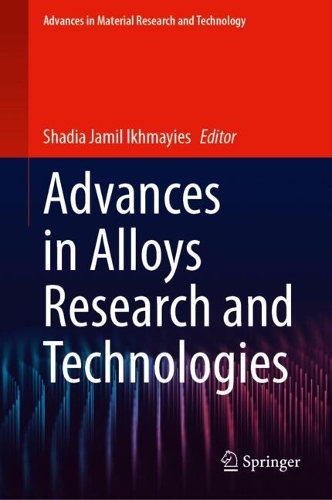 Advances in Alloys Research and Technologies. 2024 ed.
